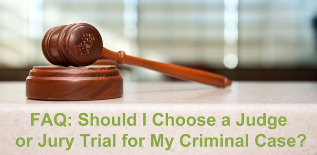 We are often asked if it's better to choose a judge or jury trial. Read our answer, and contact an experienced lawyer for a FREE initial consultation.