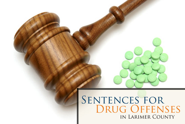 Learn the new sentences for drug offenses in Fort Collins, Loveland, and throughout CO. Contact us for a free consultation if you have been charged.