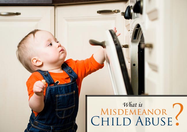 Have you been charged with Misdemeanor Child Abuse? Find out more about the charges and why you need an experienced lawyer on your side.